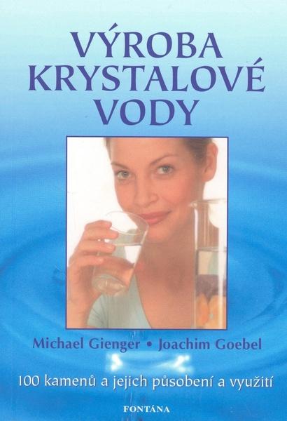 Výroba krystalové vody - 978-80-7336-604-9