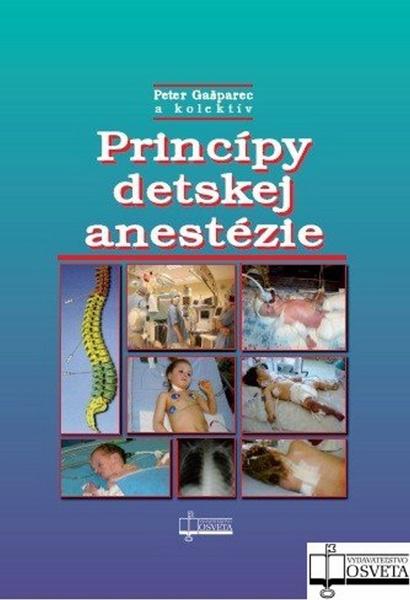 Princípy detskej anestézie - 978-80-8063-340-0