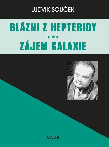 Blázni z Hepteridy Zájem galaxie - 978-80-7268-623-0