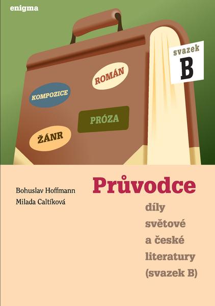 Průvodce díly světové a české literatury - 978-80-8133-000-1