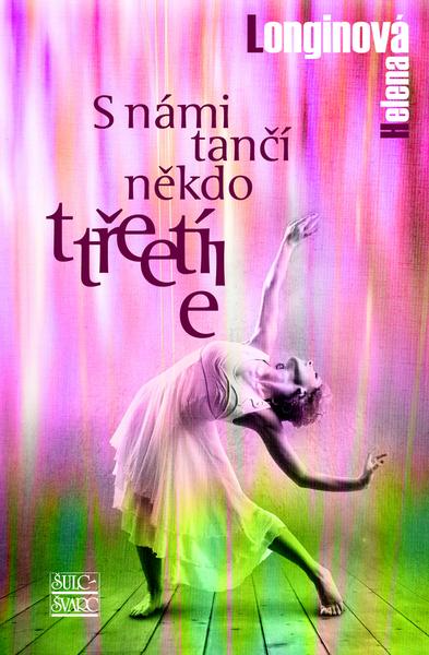 S námi tančí někdo třetí - 978-80-7244-308-6
