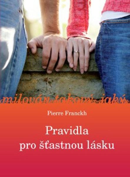 Pravidla pro šťastnou lásku - 978-80-7263-550-4