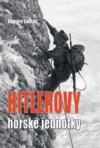 Hitlerovy horské jednotky - 978-80-206-1204-5