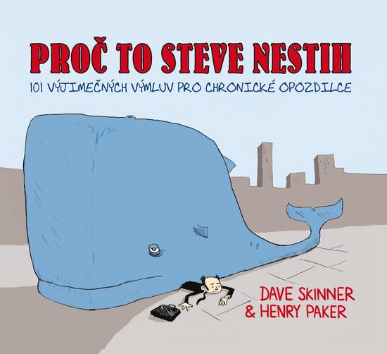 Proč to Steve nestih - 9788025704530