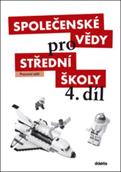 Společenské vědy pro střední školy 4.díl - 978-80-7358-176-3