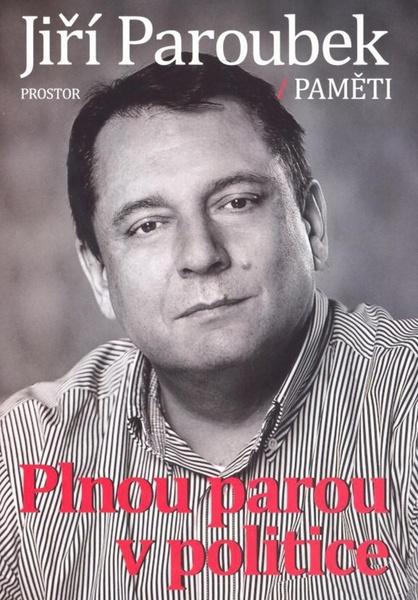 Kniha Plnou parou v politice - Paměti