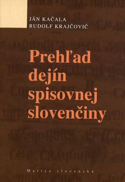 Prehľad dejín spisovnej slovenčiny - 978-80-8128-006-1