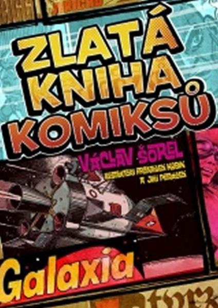 Zlatá kniha komiksů Galaxia - 978-80-7388-589-2