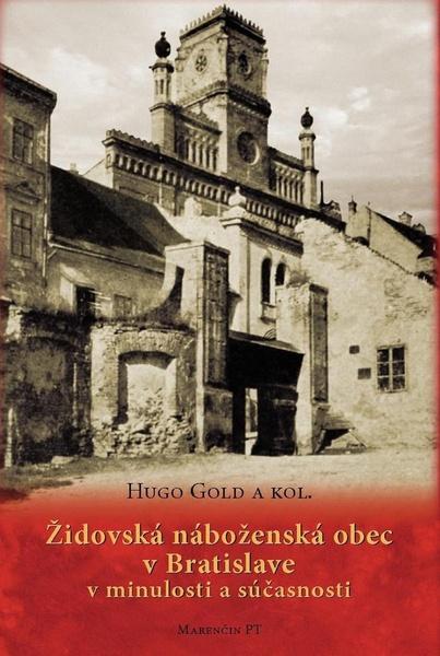 Židovská náboženská obec v Bratislave v minulosti a súčasnosti - 978-80-8114-101-0