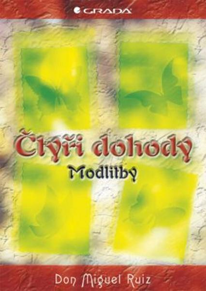 Čtyři dohody modlitby - 978-80-247-4051-5