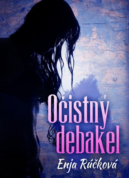 Očistný debakel - 978-80-89502-17-2