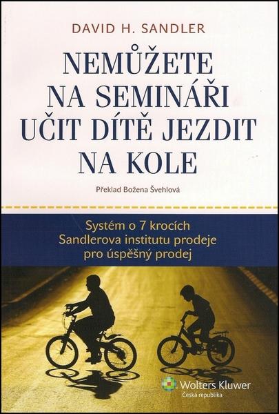 Nemůžete na semináři učit dítě jezdit na kole - 978-80-7357-734-6