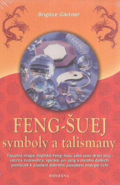Feng-Šuej symboly a talismany - 978-80-7336-663-6
