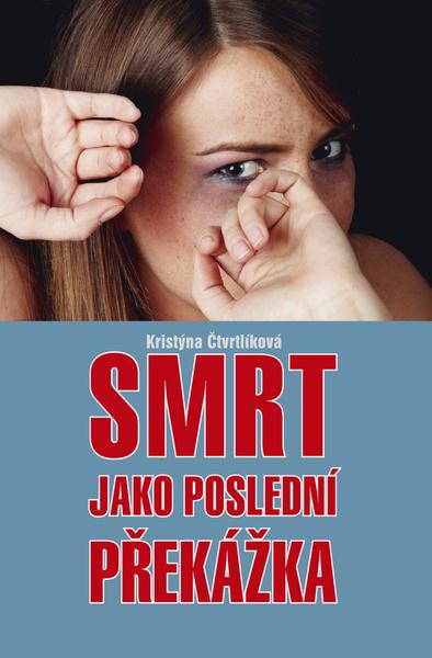 Smrt jako poslední překážka - 978-80-7268-869-2