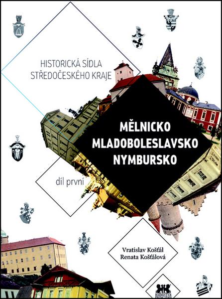 Historická sídla středočeského kraje - 978-80-87474-58-7
