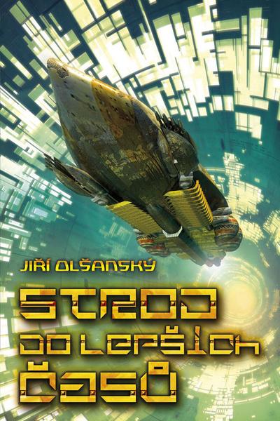 Stroj do lepších časů - 978-80-7387-504-6