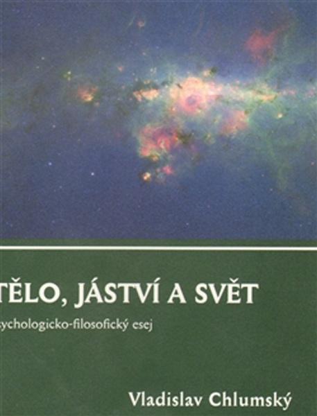 Kniha Tělo, jáství a svět - Psychologicko-filosofický esej