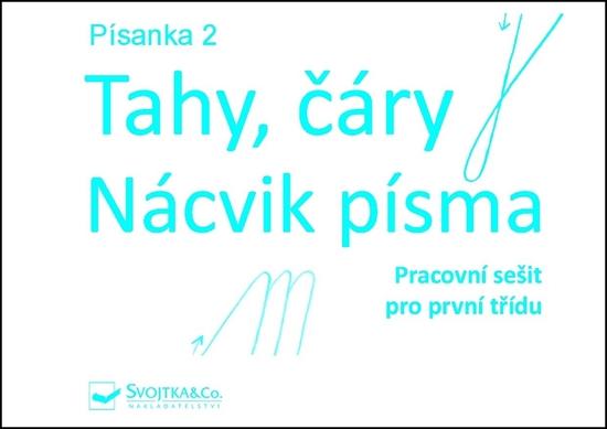 Písanka 2 Tahy, čáry Nácvik písma - 978-80-256-0788-6