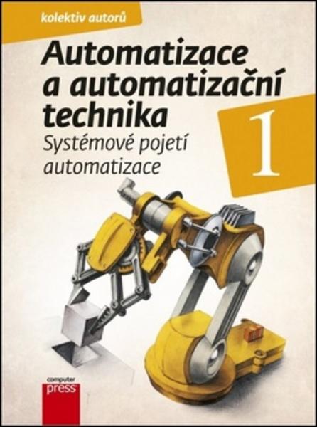 Automatizace a automatizační technika 1 - 978-80-251-3628-7