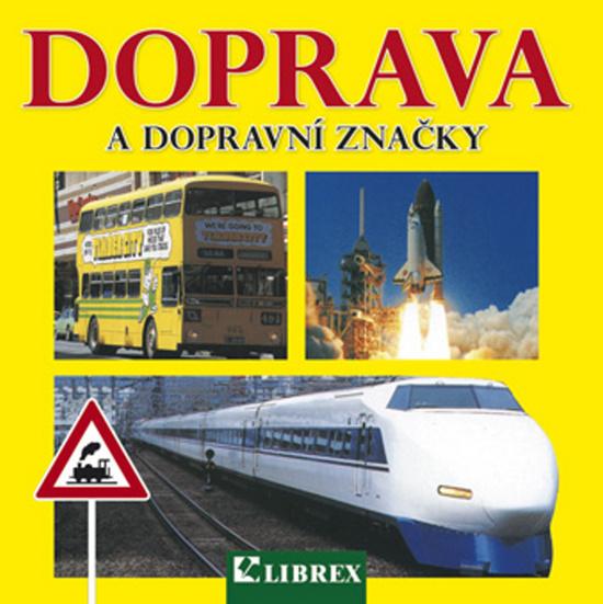 Doprava a dopravní značky - 978-80-7228-694-2
