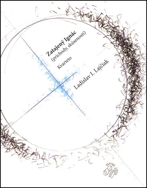 Zatajený Ignác Príchody, skúsenosti - 978-80-967526-8-3