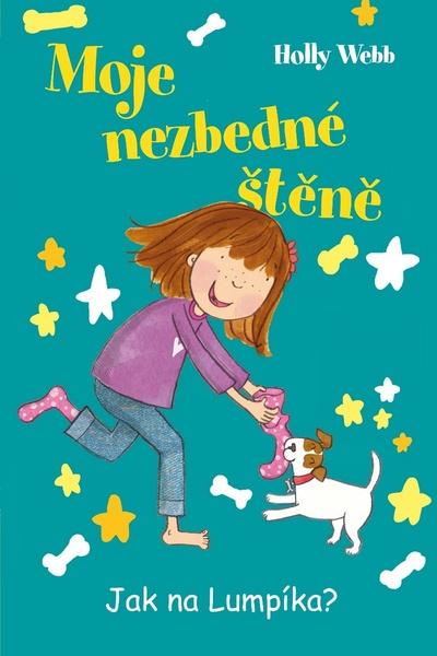 Moje nezbedné štěně Jak na Lumpíka? - 978-80-7211-430-6