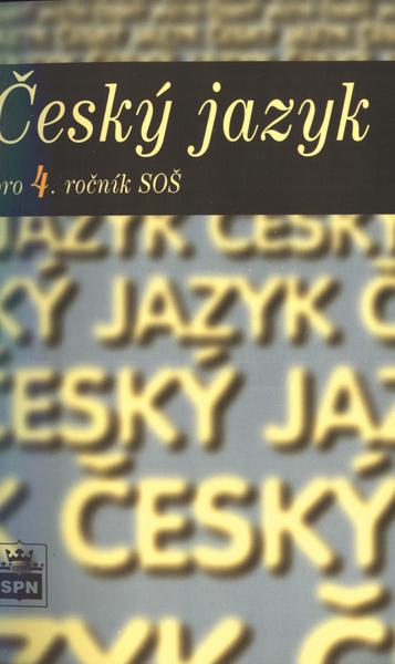 Český jazyk pro 4. ročník SOŠ - 80-7235-225-3