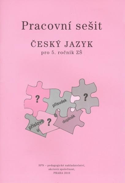 Pracovní sešit Český jazyk pro 5.ročník ZŠ - 978-80-7235-454-2
