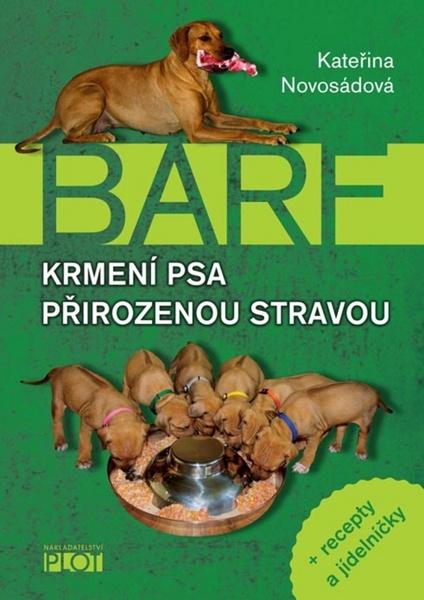 BARF Krmení psa přirozenou stravou - 978-80-7428-062-7