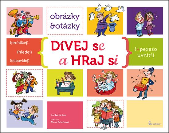 Dívej se a hraj si - 978-80-7292-255-0