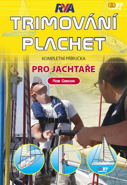 Trimování plachet pro jachtaře - 978-80-87383-18-6