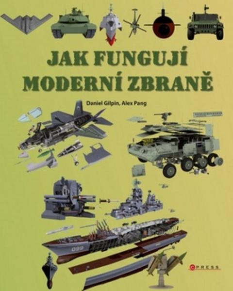 Jak fungují moderní zbraně - 978-80-264-0127-8