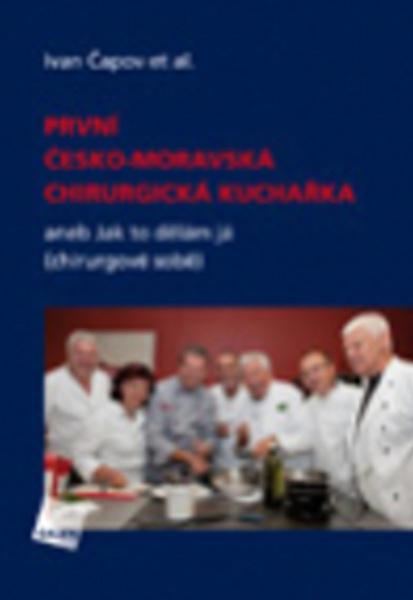 První česko-moravská chirurgická kuchařka - 978-80-7262-946-6