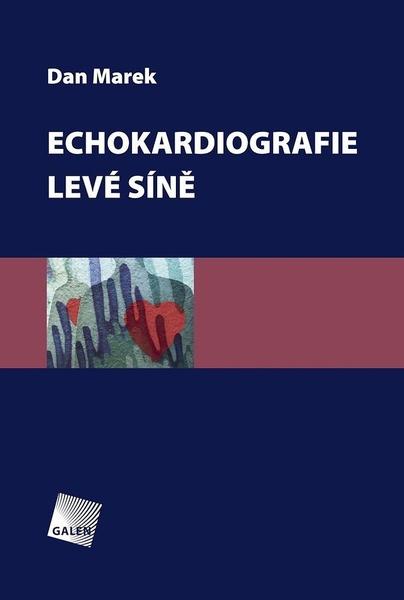 Echokardiografie levé síně - 978-80-7262-901-5