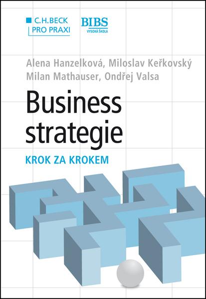 Business strategie krok za krokem - 978-80-7400-455-1