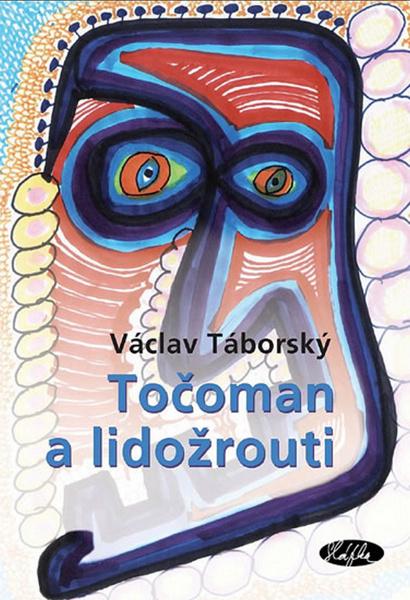 Točoman a lidožrouti - 978-80-86631-86-8