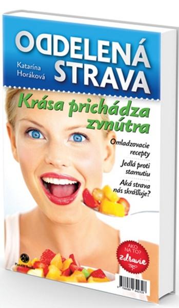 Oddelená strava Krása prichádza zvnútra - 978-80-89642-32-8