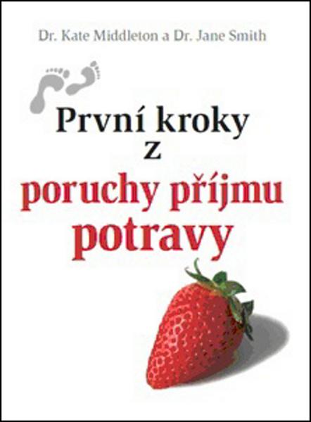 První kroky z poruchy příjmu potravy - 978-80-7297-115-2