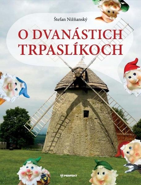 O dvanástich trpaslíkoch - 978-80-8046-612-1