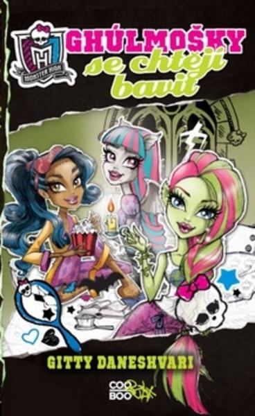Monster High Ghúlmošky se chtějí bavit