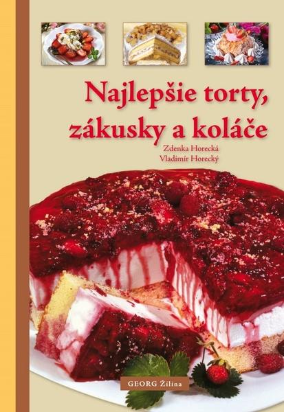 Najlepšie torty, zákusky a koláče - 978-80-8154-020-2