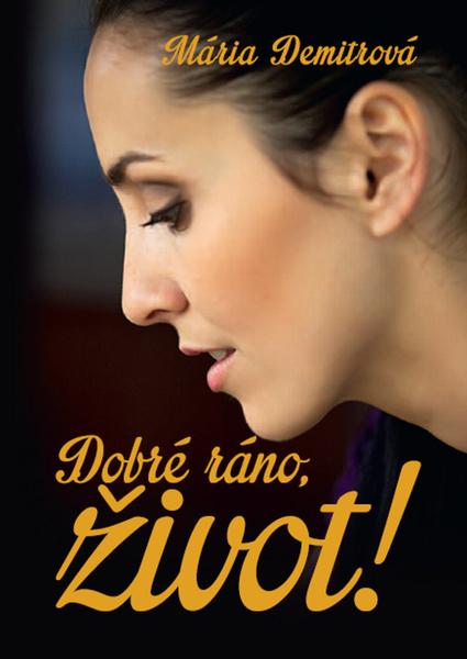 Dobré ráno, život! - 978-80-7451-364-0