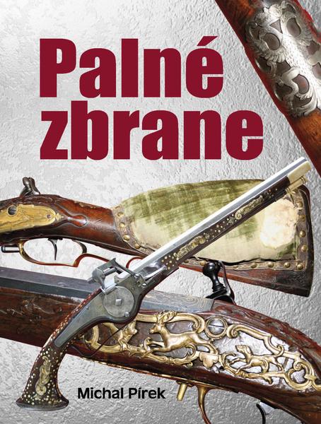 Palné zbrane - 978-80-7451-219-3