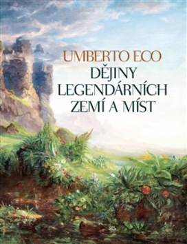 Dějiny legendárních zemí a míst - 978-80-257-0908-5