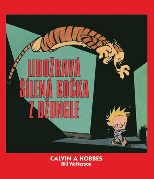 Calvin a Hobbes Lidožravá šílená kočka z džungle - 978-80-7449-202-0