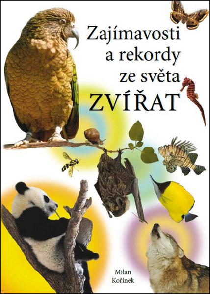Zajímavosti a rekordy ze světa zvířat - 978-80-7346-168-3