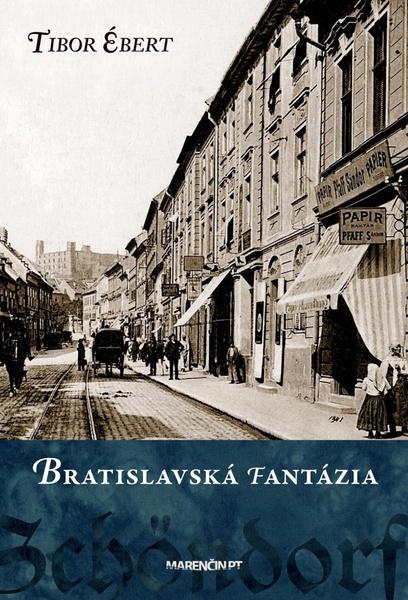 Bratislavská fantázia - 978-80-8114-313-7