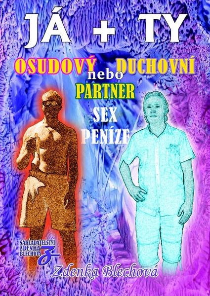 Já + Ty Osudový nebo duchovní partner - 978-80-87413-33-3
