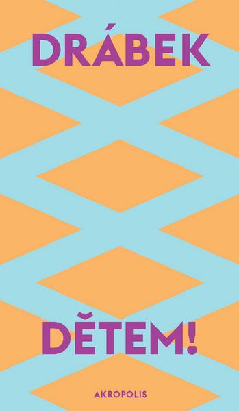Dětem! - 978-80-7470-050-7