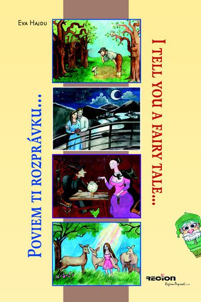 Poviem ti rozprávku I tell you a fairy tale - 978-80-970183-7-5